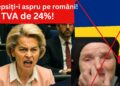 Ursula vrea să se răzbune după ce romanii au depus moțiune de cenzura împotriva ei! „Pușcați-le TVA de 24%!”